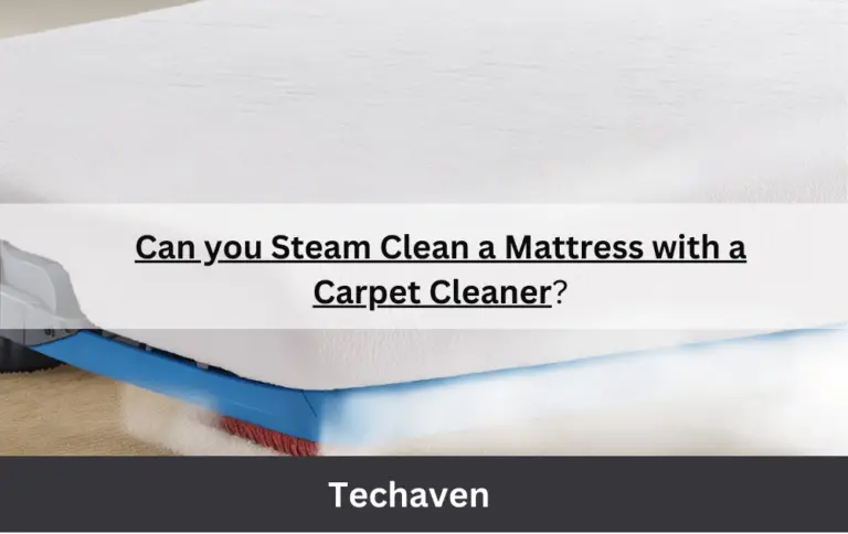 Can you Steam Clean a Mattress with a Carpet Cleaner